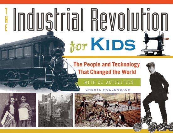 For Kids series 51 - The Industrial Revolution for Kids - cover