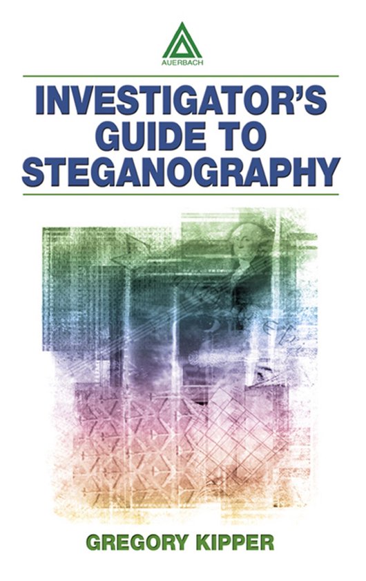 Investigator's Guide to Steganography - cover