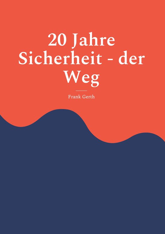 20 Jahre Sicherheit - der Weg - cover