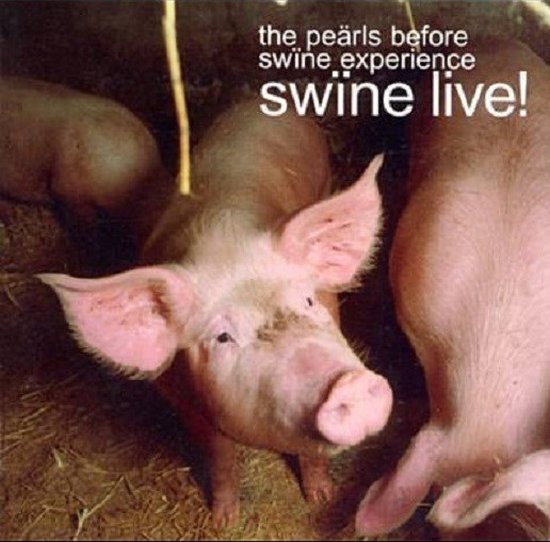 Pearls Before Swine Experience - Swine Live! (CD)