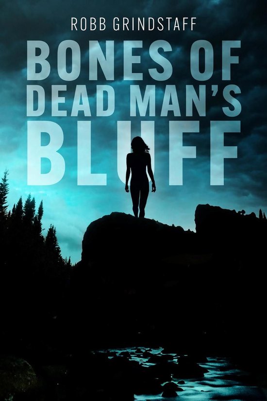 Bones of Dead Man's Bluff - cover