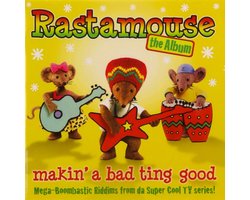 Rastamouse - Rastamouse The Album (makin' A Bad Ting Good) (original Soundtrack)