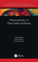 Phytochemical Investigations of Medicinal Plants - Phytochemistry of Piper betle Landraces