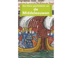Omslag van Een kleine geschiedenis van de Middeleeuwen