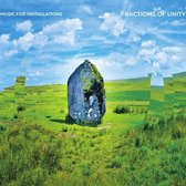 Music For Installations - Fractions Of Unity (CD)