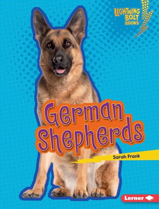 Lightning Bolt Books ® — Who's a Good Dog? - German Sheph ... - cover