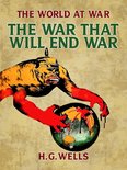 The World At War - The War That Will End War