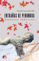 Entrañas de penumbra