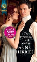 The Mysterious Lord Marlowe (Mills & Boon Historical)