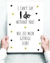 Wandbord: I can't say I DO without you! - 30 x 42 cm