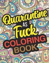 Quarantine As Fuck Coloring Book