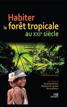 Référence - Habiter la forêt tropicale au XXIe siècle