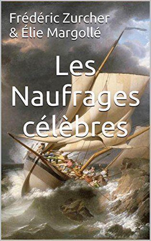 Les Naufrages célèbres - cover