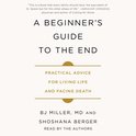 A Beginner's Guide to the End