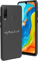 iMoshion Design voor de Huawei P30 Lite hoesje - Why The Fuck Not - Zwart