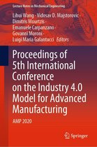 Lecture Notes in Mechanical Engineering - Proceedings of 5th International Conference on the Industry 4.0 Model for Advanced Manufacturing
