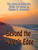 Beyond the Water's Edge