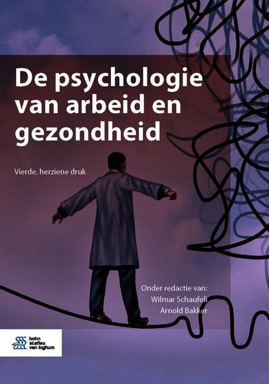 Deel 1 - Psychologie van arbeid en gezondheid + bijbehorende artikelen