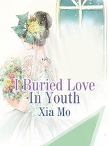 Volume 3 3 - I Buried Love In Youth