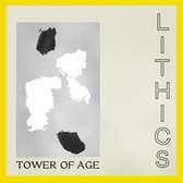 Lithics - Tower Of Age (LP)