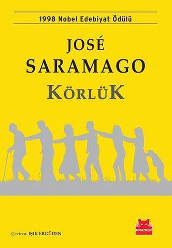 Boek 'Körlük' van José Saramago, winnaar Nobelprijs Literatuur 1998. Op gele kaft, met silhouetten van mensen die achter elkaar lopen.
