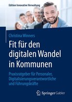 Edition Innovative Verwaltung - Fit für den digitalen Wandel in Kommunen