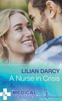 A Nurse In Crisis (Mills & Boon Medical)