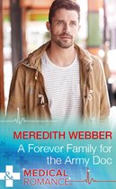 The Halliday Family 1 - A Forever Family For The Army Doc (The Halliday Family, Book 1) (Mills & Boon Medical)