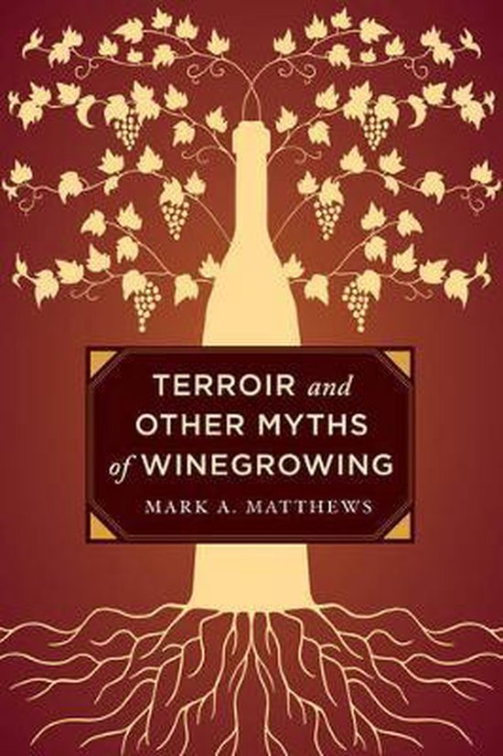 Terroir & Other Myths Of Winegrowing - cover