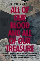 All of Our Blood and All of Our Treasure