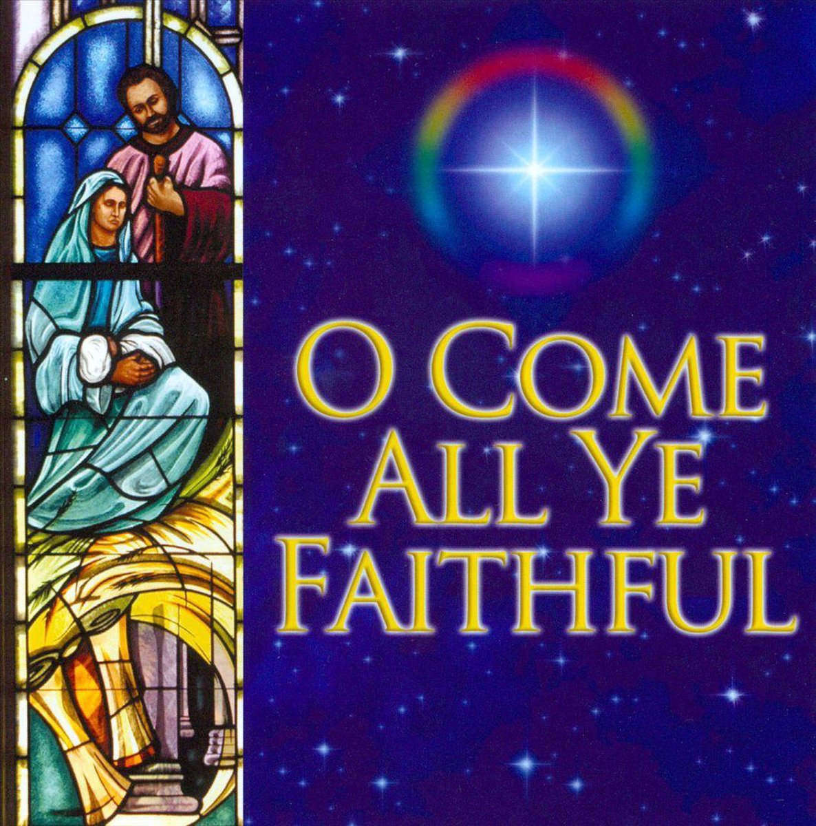 O Come All Ye Faithful