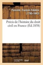 Pr�cis de l'Histoire Du Droit Civil En France