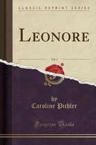 Leonore, Vol. 1 (Classic Reprint)