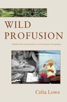 Wild Profusion - Biodiversity Conservation in an Indonesian Archipelago