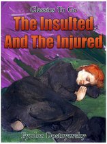 Classics To Go - The Insulted and the Injured