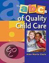 The Abc's Of Quality Child Care