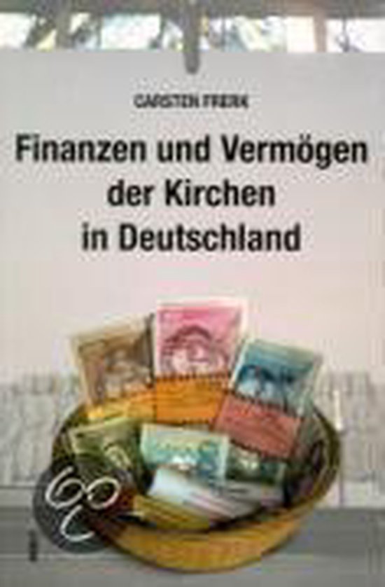 Finanzen Und Vermgen Der Kirchen In Deutschland, Carsten Frerk