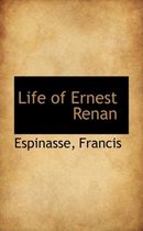 Life of Ernest Renan