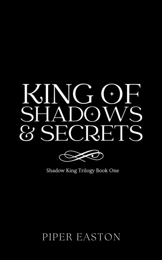 Shadow King Trilogy 1 King of Shadows and Secrets (The Shadow King Trilogy Book 1)...