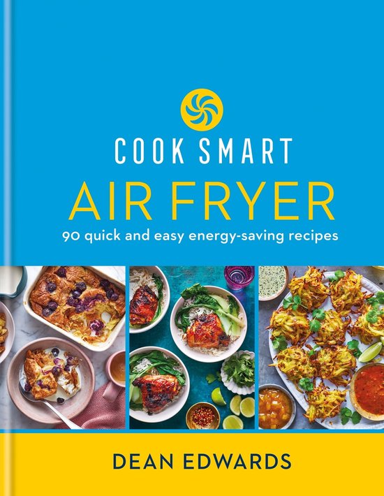 Cook Smart Air Fryer (ebook), Dean Edwards 9780600637998 Boeken