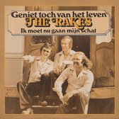 The Rakes - Geniet Toch Van Het Leven / Ik Moet Nu Gaan Mijn Schat - 7'' Vinyl Single