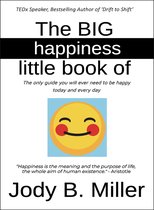 The BIG Little Book of Happiness