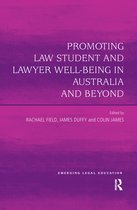 Emerging Legal Education- Promoting Law Student and Lawyer Well-Being in Australia and Beyond