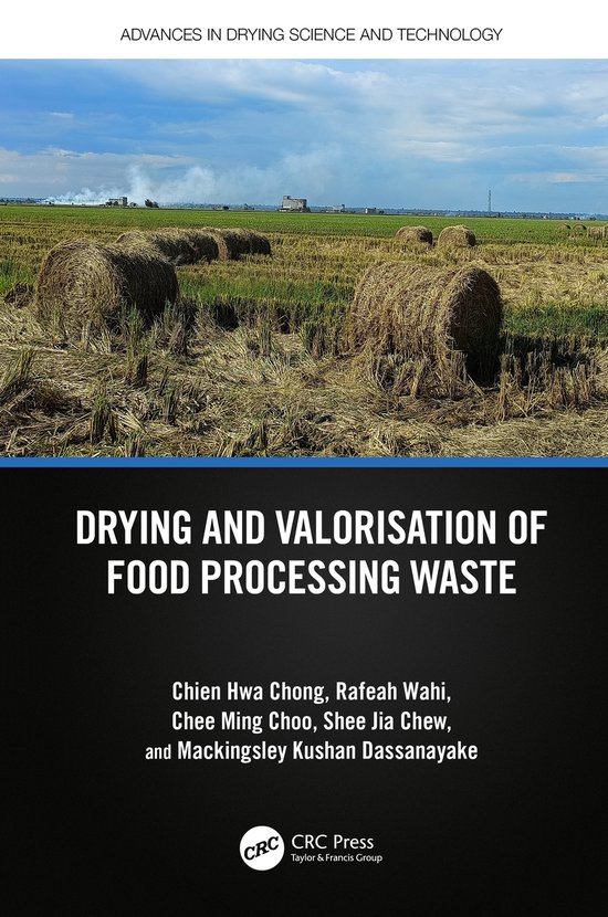 Advances in Drying Science and Technology Drying and Valorisation of