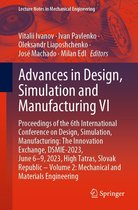 Lecture Notes in Mechanical Engineering - Advances in Design, Simulation and Manufacturing VI
