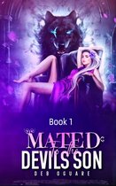 The Alpha Mate Series 1 - Mated To The Devil's Son
