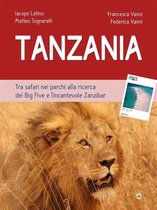 Tanzania. Tra safari nei parchi alla ricerca dei Big Five e l’incantevole Zanzibar