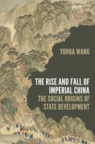 Princeton Studies in Contemporary China13-The Rise and Fall of Imperial China