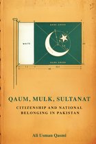 South Asia in Motion- Qaum, Mulk, Sultanat