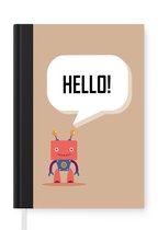 Notitieboek - Schrijfboek - Spreuken - Quotes - Hello! - Robot - Tandwiel - Kinderen - Notitieboekje klein - A5 formaat - Schrijfblok